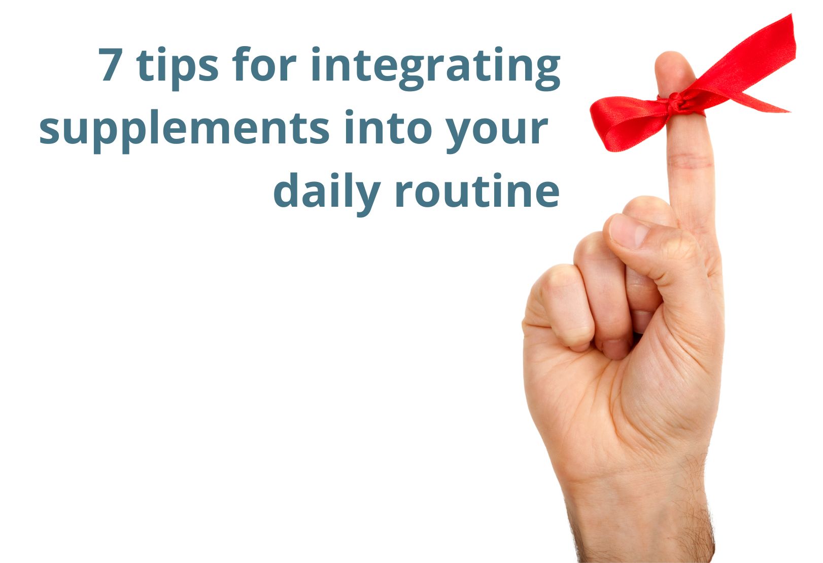 Tips for Integrating Supplements Into Your Busy Daily Routine